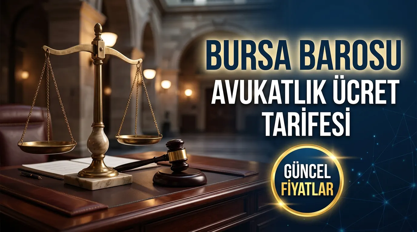 Bursa Barosu 2026 Avukatlık Ücret Tarifesi