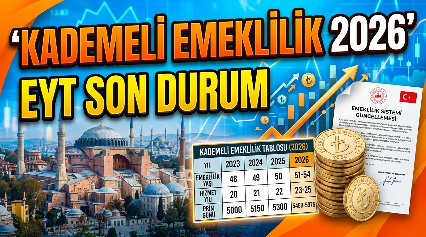Kademeli Emeklilik Son Durum 2026 Tablosu