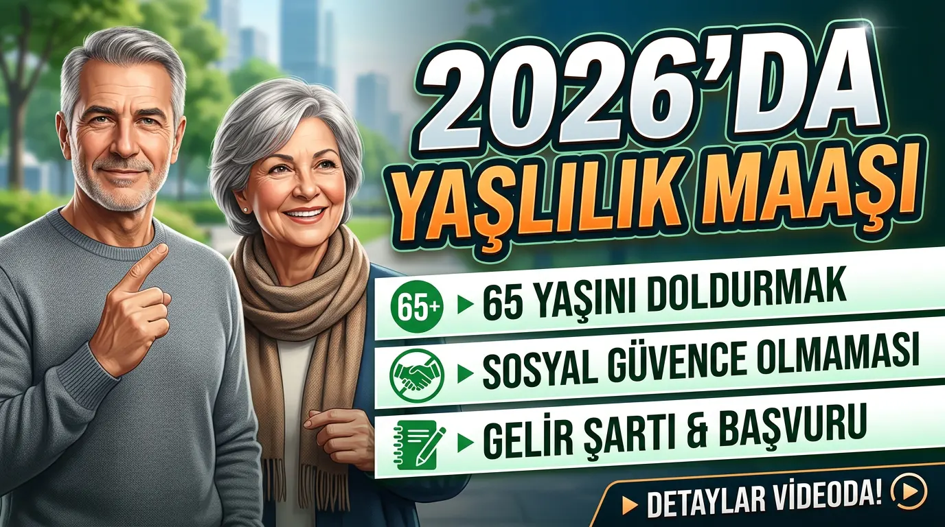 Yaşlılık Maaşı Nedir Şartları Nelerdir 2026